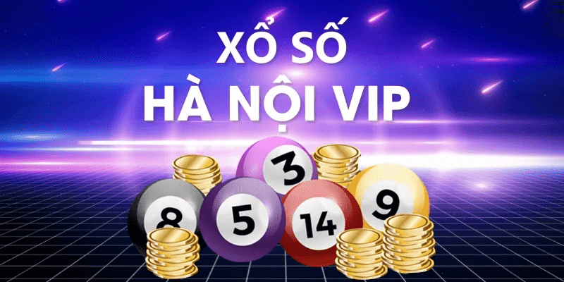 Kinh nghiệm tham gia chơi Xổ số Hà Nội VIP dễ trúng giải nhất