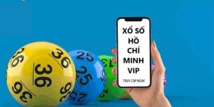 Xổ số Hồ Chí Minh Vip nơi tạo ra nguồn lợi kinh tế to lớn